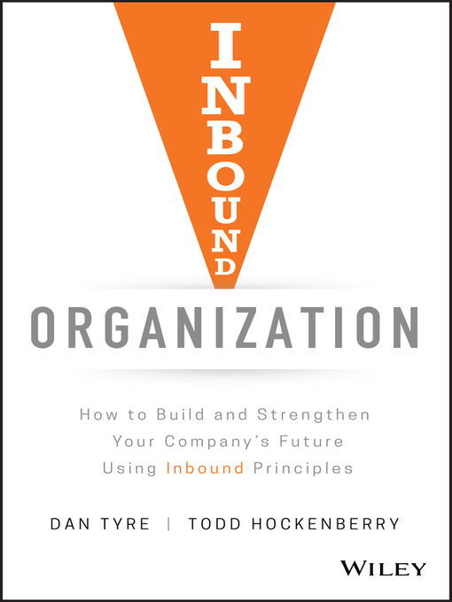 Title details for Inbound Organization by Dan Tyre - Available